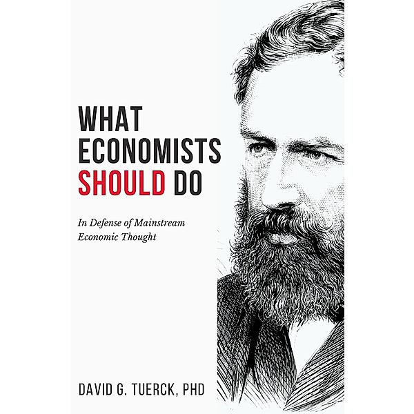 What Economists Should Do, David G Tuerck