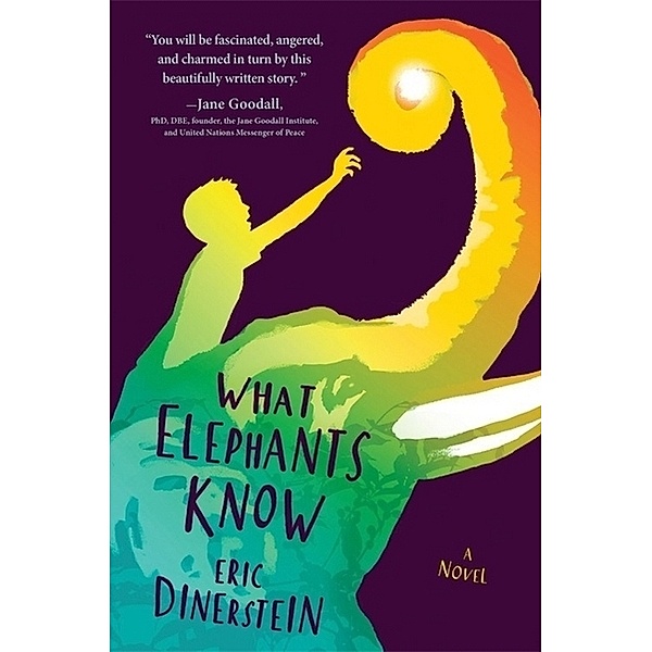 What Elephants Know, Eric Dinerstein