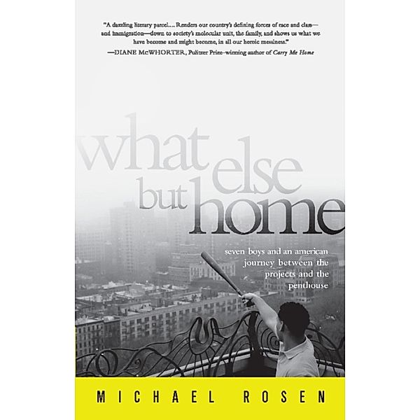 What Else But Home, Michael Rosen