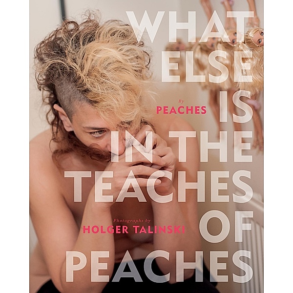 What Else Is in the Teaches of Peaches, Peaches, Holger Talinski