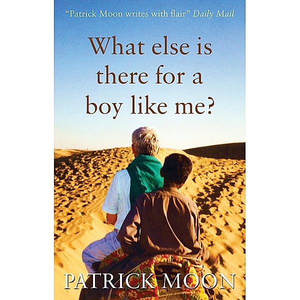 What Else is there for a Boy Like Me?, Patrick Moon
