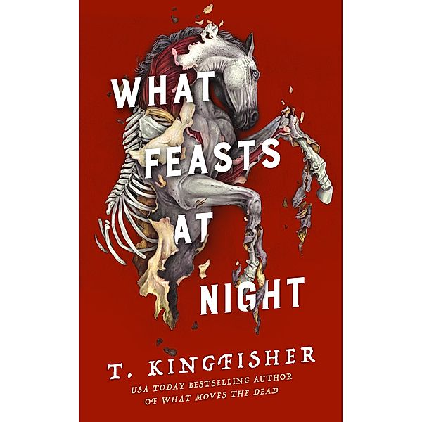 What Feasts at Night / Sworn Soldier Bd.2, T. Kingfisher