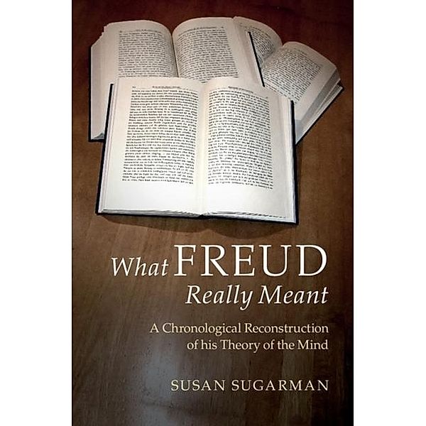 What Freud Really Meant, Susan Sugarman