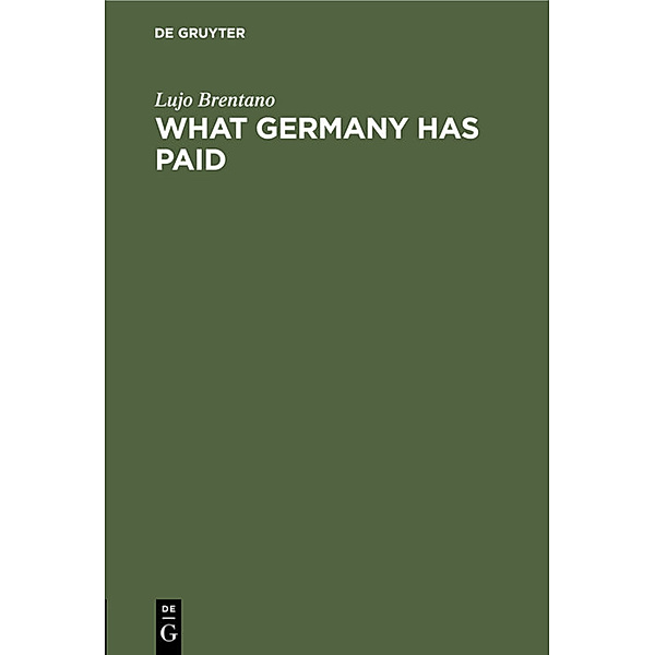 What Germany has paid, Lujo Brentano