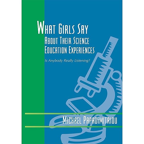 What Girls Say About Their Science Education Experiences, Michael Papadimitriou