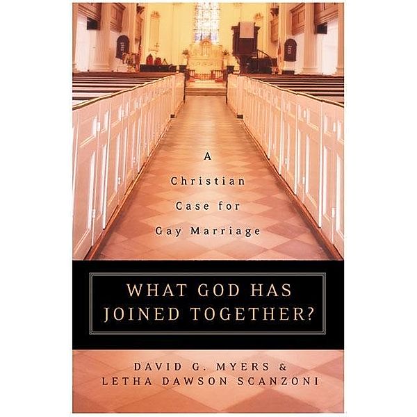 What God Has Joined Together, David G. Myers, Letha Dawson Scanzoni