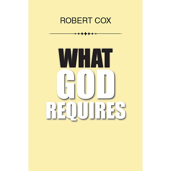 What God Requires, Robert Cox