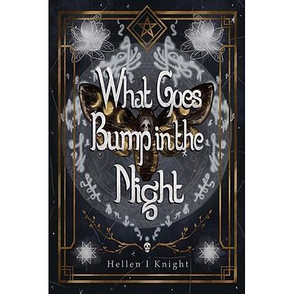 What Goes Bump In The Night / The Council of Night Chronicles Bd.1, Hellen I Knight