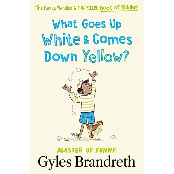 What Goes Up White and Comes Down Yellow?, Gyles Brandreth