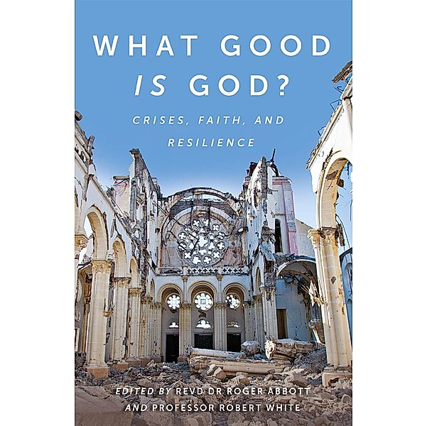 What Good is God?
