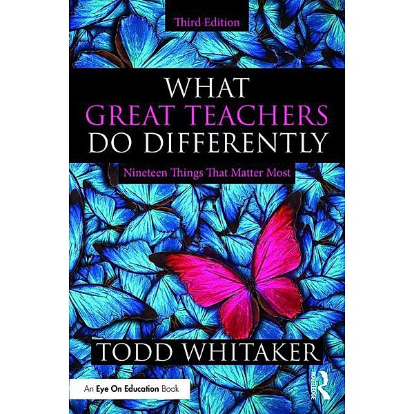 What Great Teachers Do Differently, Todd Whitaker