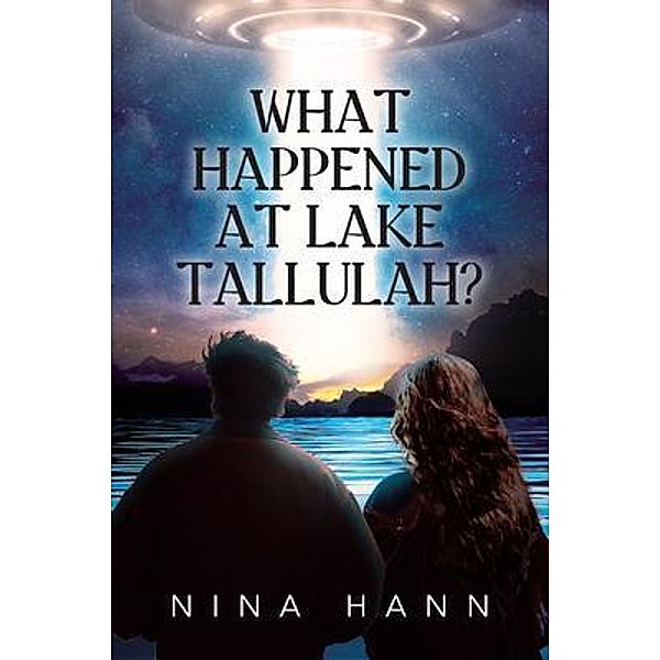 What Happened at Lake Tallulah?, Nina Hann