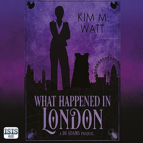 What Happened in London, Kim M. Watt