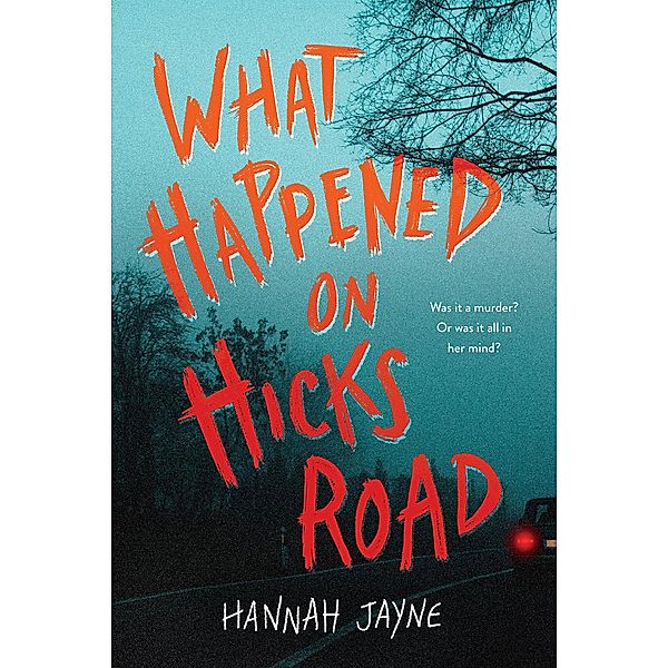 What Happened on Hicks Road, Hannah Jayne