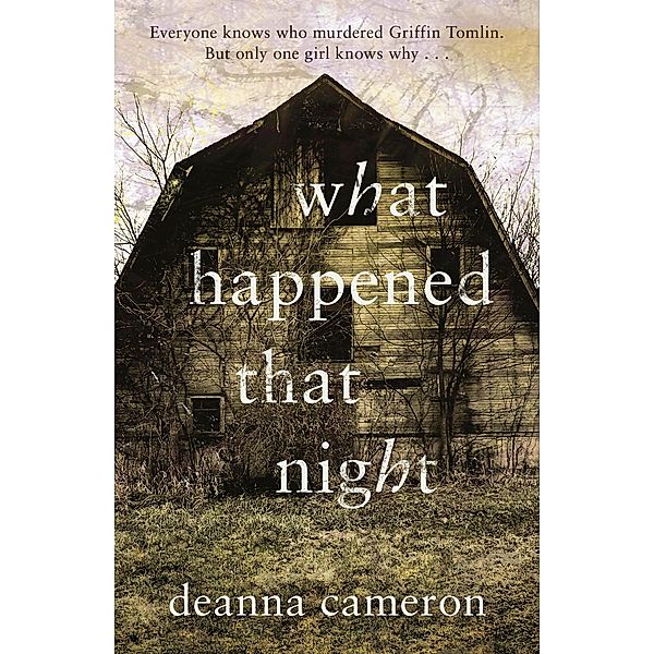 What Happened That Night, Deanna Cameron