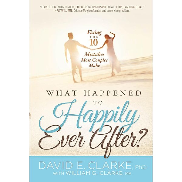 What Happened To Happily Ever After?, David E. Clarke