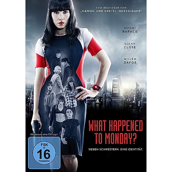 What Happened to Monday?, Noomi Rapace, Glenn Dafoe Willem Close
