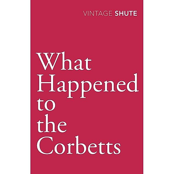What Happened to the Corbetts, Nevil Shute