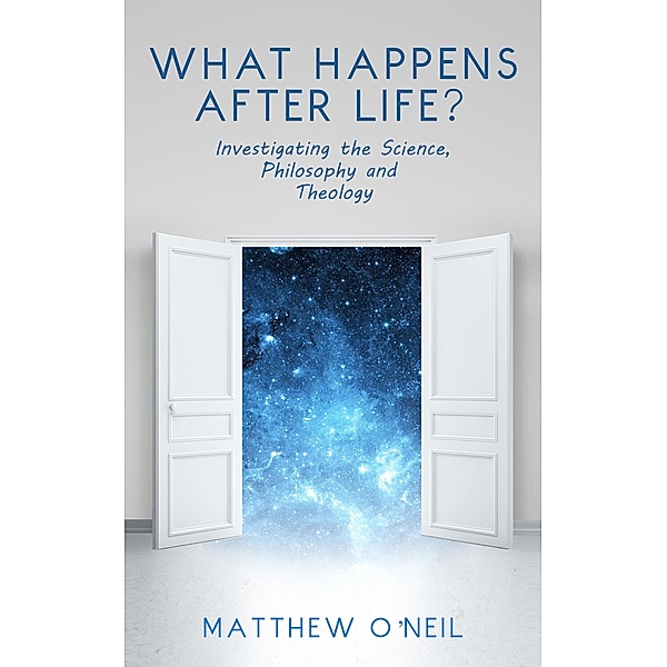 What Happens After Life?, Matthew O'Neil