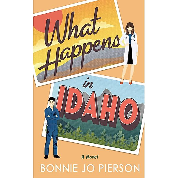 What Happens in Idaho, Bonnie Jo Pierson