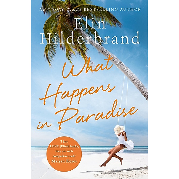 What Happens in Paradise / Winter in Paradise, Elin Hilderbrand