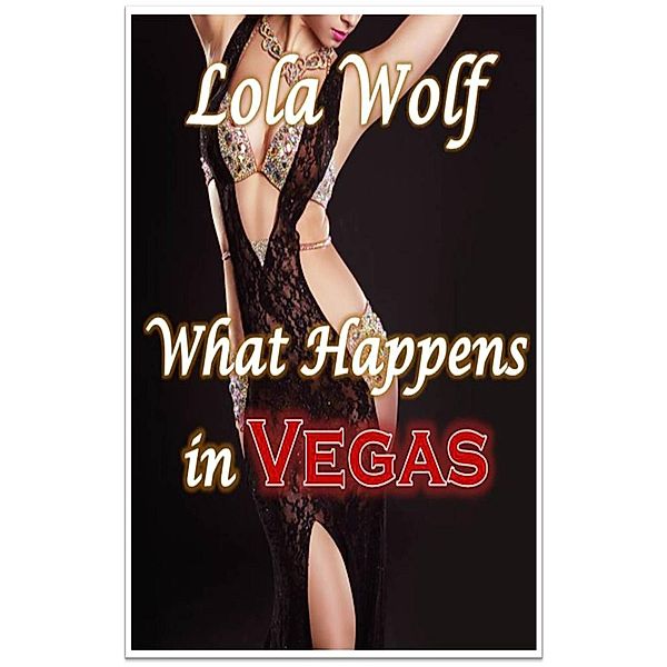 What Happens in Vegas, Lola Wolf