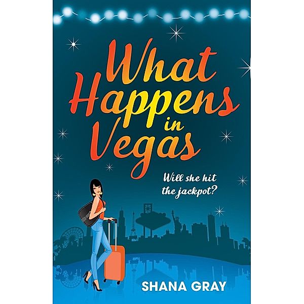 What Happens In Vegas / Girls' Weekend Away, Shana Gray