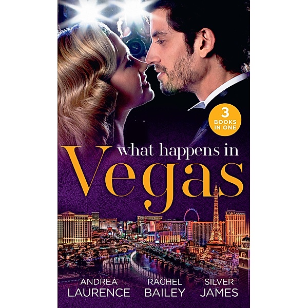 What Happens In Vegas: Thirty Days to Win His Wife (Brides and Belles) / His 24-Hour Wife / Convenient Cowgirl Bride / Mills & Boon, Andrea Laurence, Rachel Bailey, Silver James