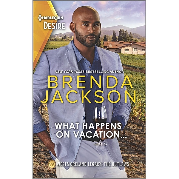 What Happens on Vacation... / Westmoreland Legacy: The Outlaws Bd.3, Brenda Jackson