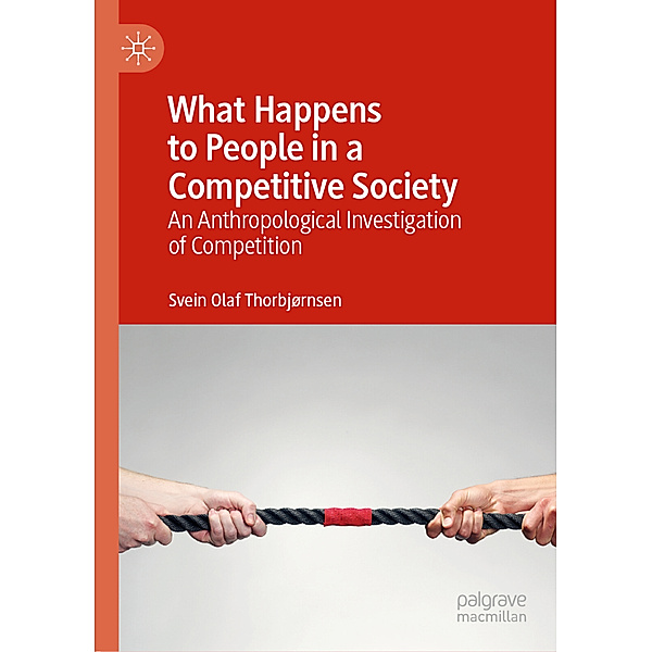 What Happens to People in a Competitive Society, Svein Olaf Thorbjørnsen