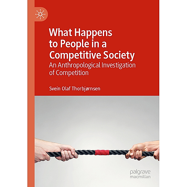 What Happens to People in a Competitive Society, Svein Olaf Thorbjørnsen