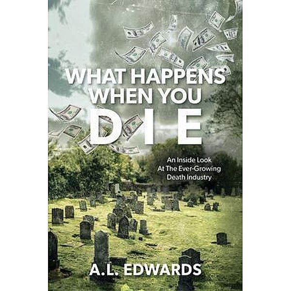 What Happens When You Die, A. L. Edwards