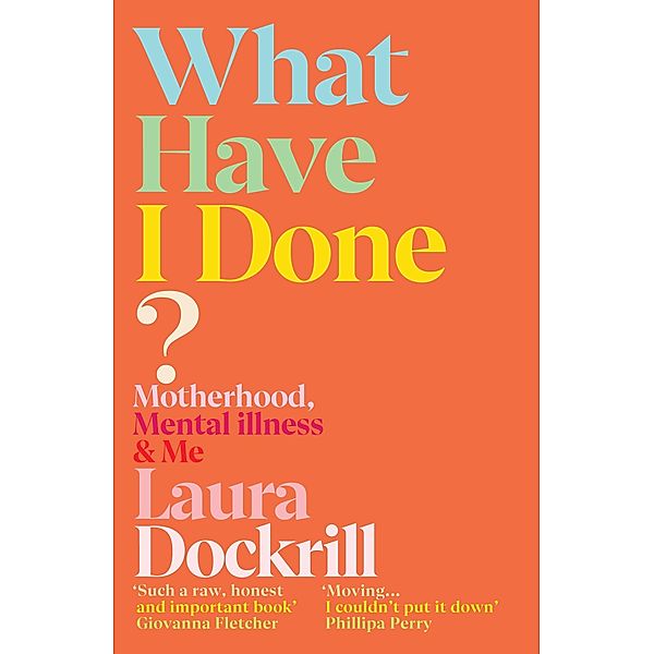 What Have I Done?, Laura Dockrill