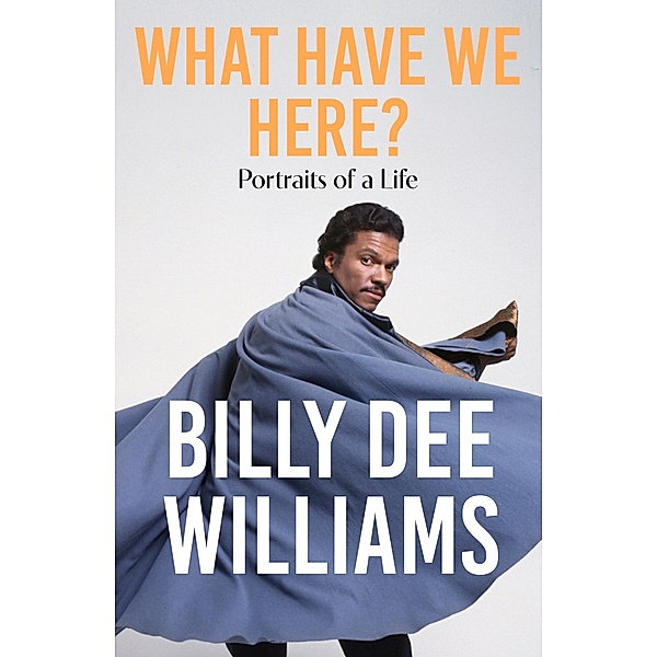 What Have We Here, Billy Dee Williams