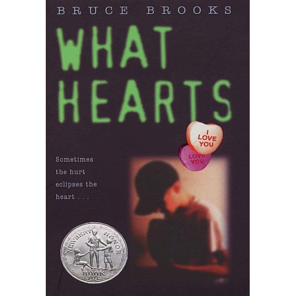 What Hearts, Bruce Brooks