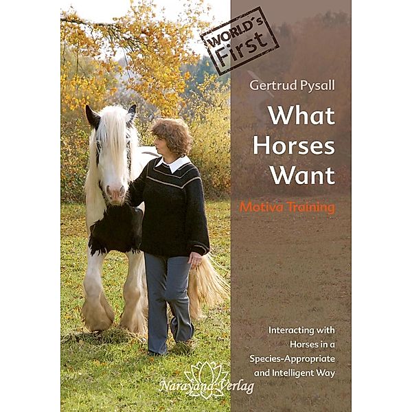 What Horses Want, Gertrud Pysall