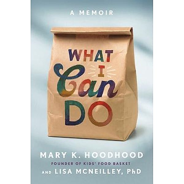 What I Can Do, Mary K. Hoodhood, Lisa McNeilley