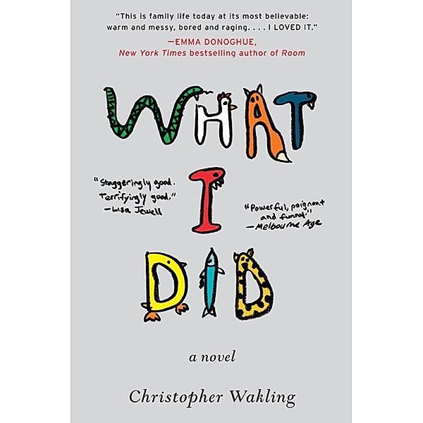 What I Did, Christopher Wakling