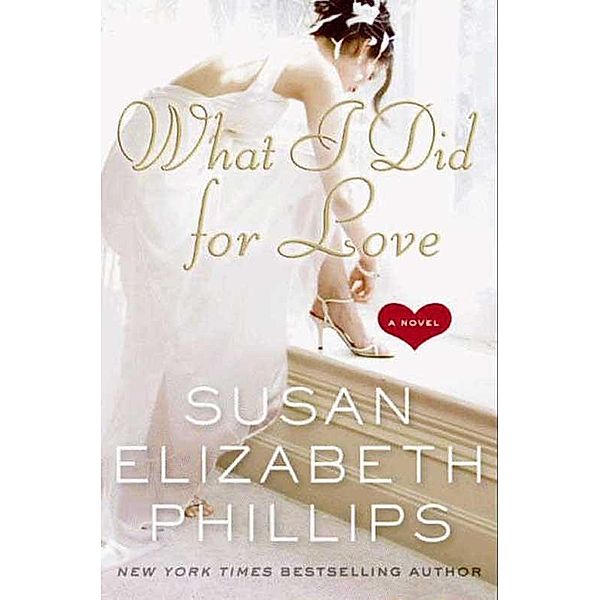 What I Did for Love / Wynette, Texas Bd.5, Susan Elizabeth Phillips