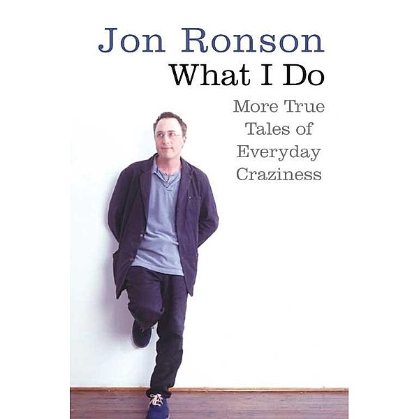 What I Do, Jon Ronson