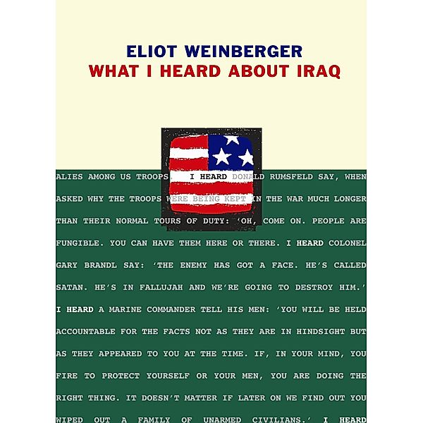 What I Heard About Iraq, Eliot Weinberger