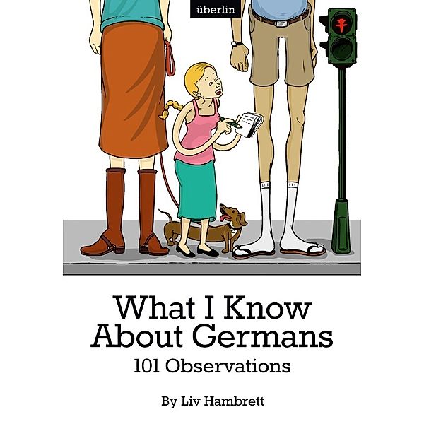 What I Know About Germans, Liv Hambrett