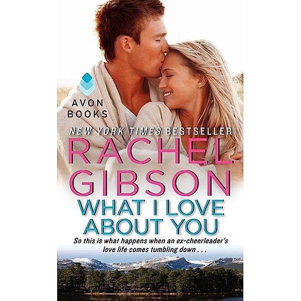 What I Love About You, Rachel Gibson