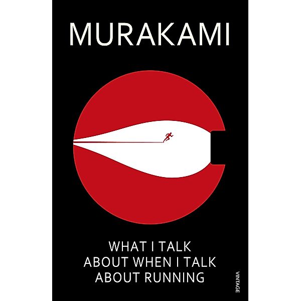 What I Talk About When I Talk About Running, Haruki Murakami