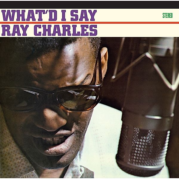 What I'D Say+Hallelujah I Love Her So!+2 Bonus, Ray Charles