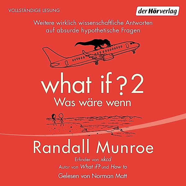 What if 2 - Was wäre wenn?, Randall Munroe