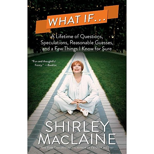 What If . . ., Shirley MacLaine