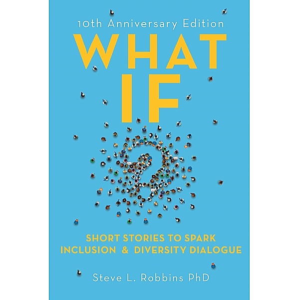 What If?, Steve L. Robbins