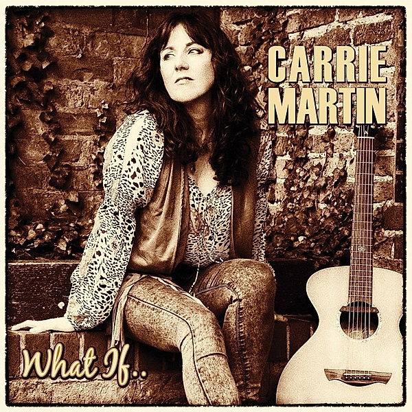What If, Carrie Martin