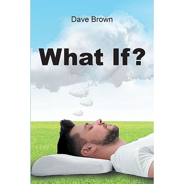 What If?, Dave Brown